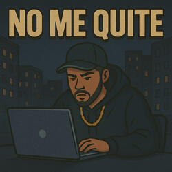 No Me Quite