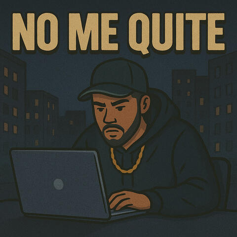 No Me Quite