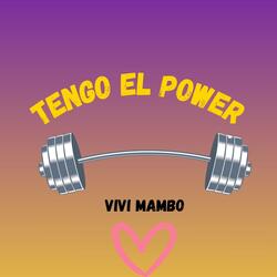 Tengo el power