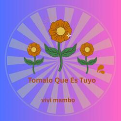 tomalo que es tuyo