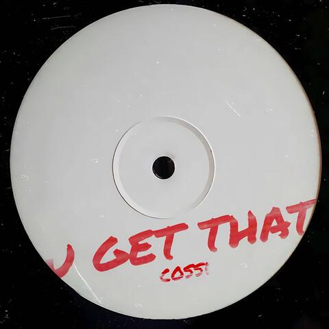 u get that