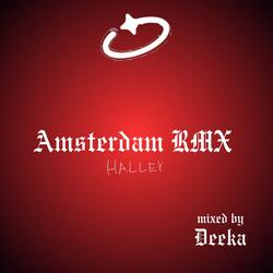 Amsterdam (DJ Deeka Remix)