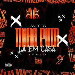 MTG TINHA PUTA LA EM CASA