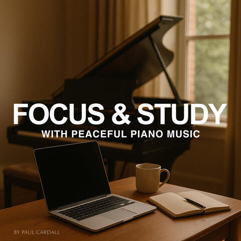 Focus & Study with Peaceful Piano Music
