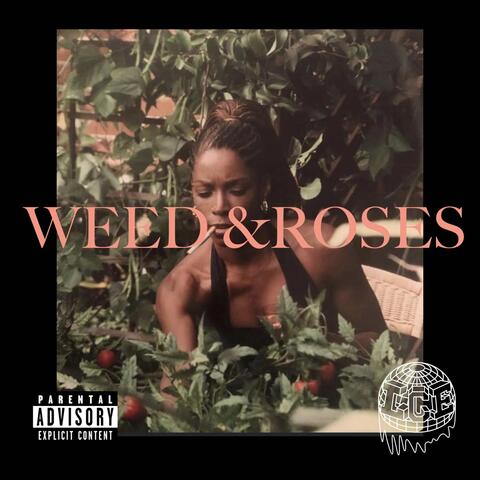 Weed And Roses