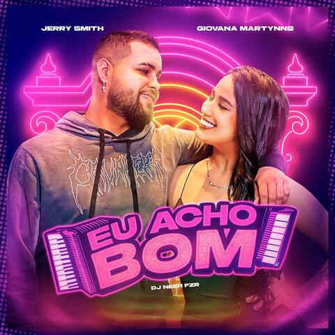 Eu acho bom