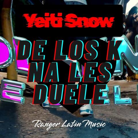 De Los K Na Les Duele