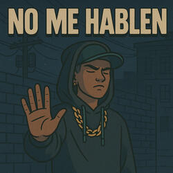 No Me Hablen