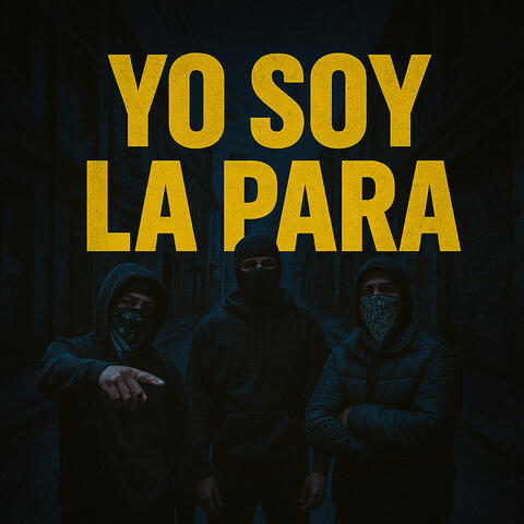 Yo Soy La Para