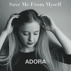 Save Me From Myself