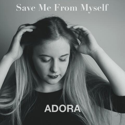 Save Me From Myself