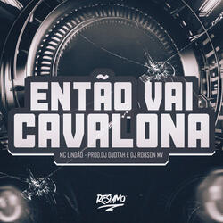Então Vai Cavalona