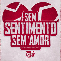 Sem Sentimento Sem Amor