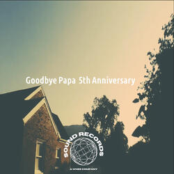 Goodbye Papa