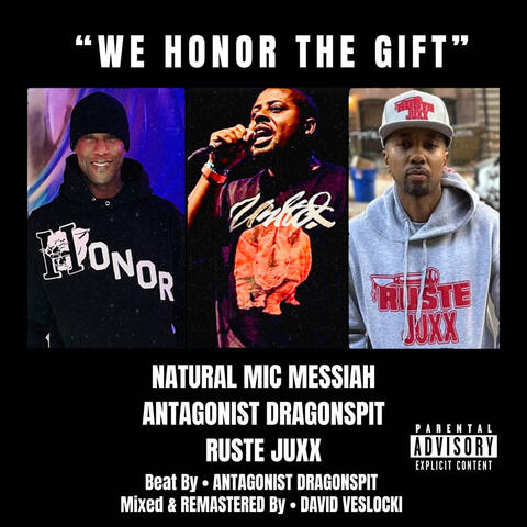 WE HONOR THE GIFT