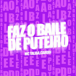 Faz o Baile de Puteiro