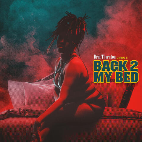 Back 2 My Bed