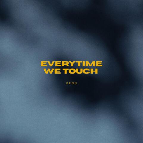 Everytime We Touch