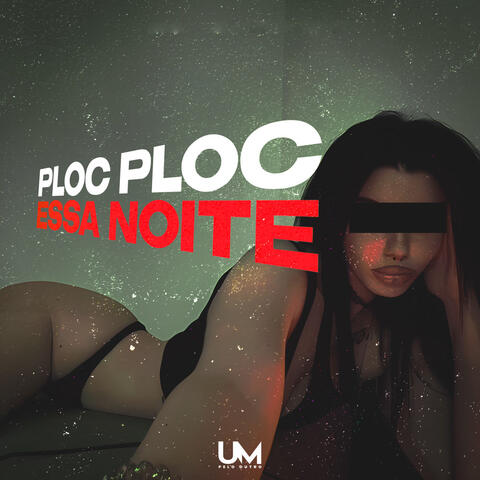 Ploc Ploc Essa Noite