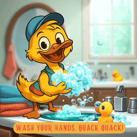 Wash Your Hands, Quack Quack!