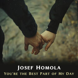 You’re the Best Part of My Day