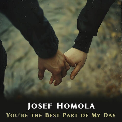 You’re the Best Part of My Day