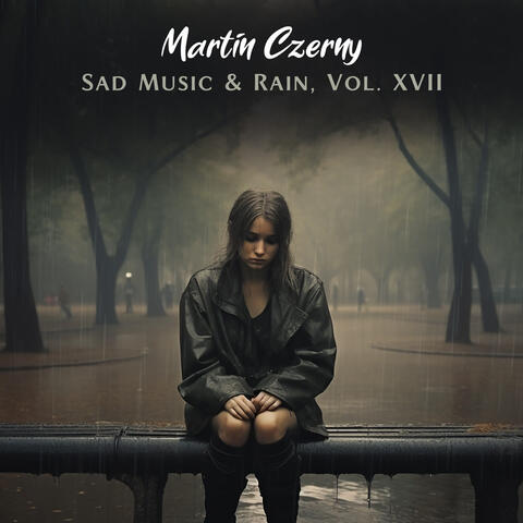 Sad Music & Rain, Vol. XVII
