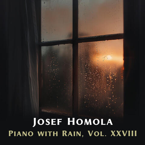 Piano with Rain, Vol. XXVIII