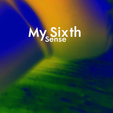 My Sixth Sense