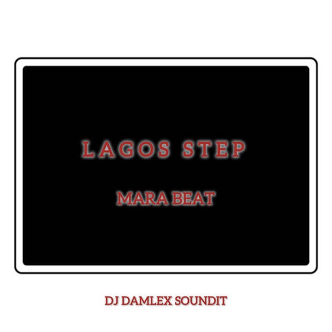 Lagos Step Mara Beat