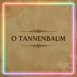 O Tannenbaum