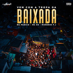 Vem com a tropa da baixada