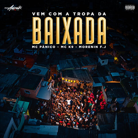 Vem com a tropa da baixada