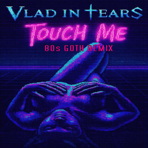 Touch Me