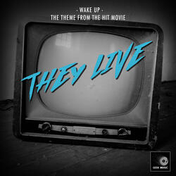 Wake Up (From "They Live")