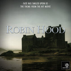 Fate Has Smiled Upon Us (From "Robin Hood")