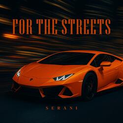 For The Streets