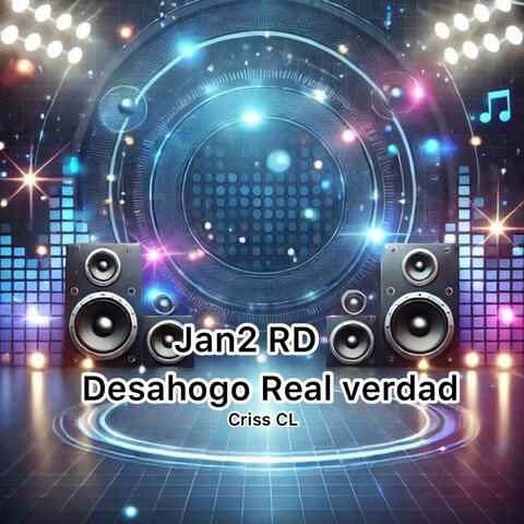 Desahogo Real verdad