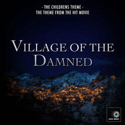 The Children's Theme (From "Village Of The Damned")