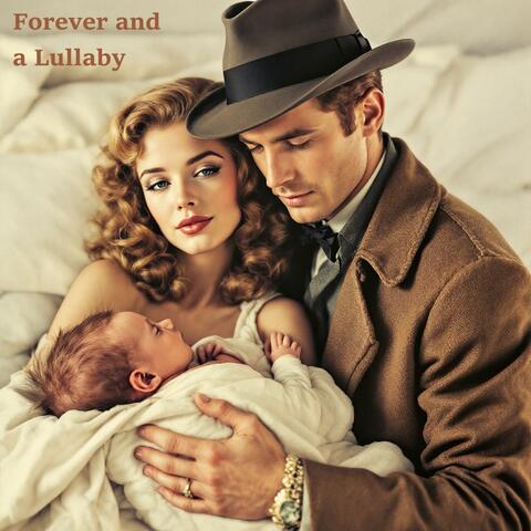 Forever and a Lullaby