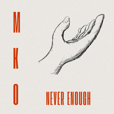 Never Enough