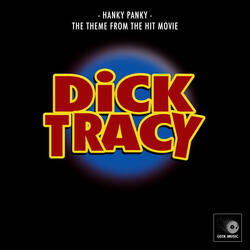 Hanky Panky (From "Dick Tracy")