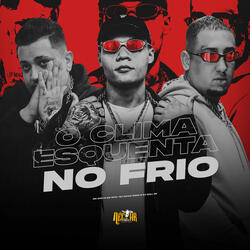 O Clima Esquenta no Frio