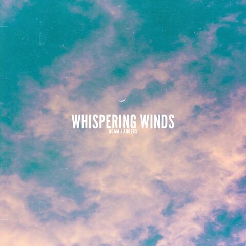 Whispering Winds