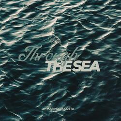 Through The Sea