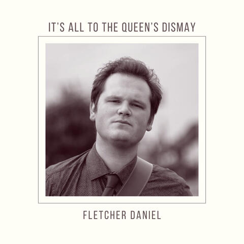It's All to the Queen's Dismay