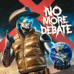No More Debate