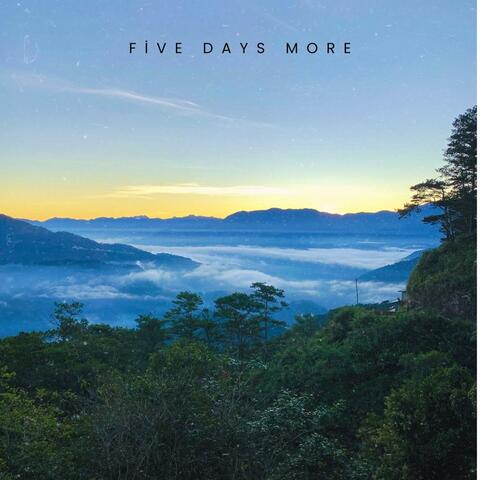 Five Days More