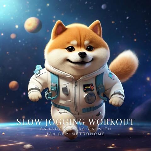 Slow Jogging Workout Enhanced Version with 180 BPM Metronome