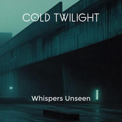 Whispers Unseen